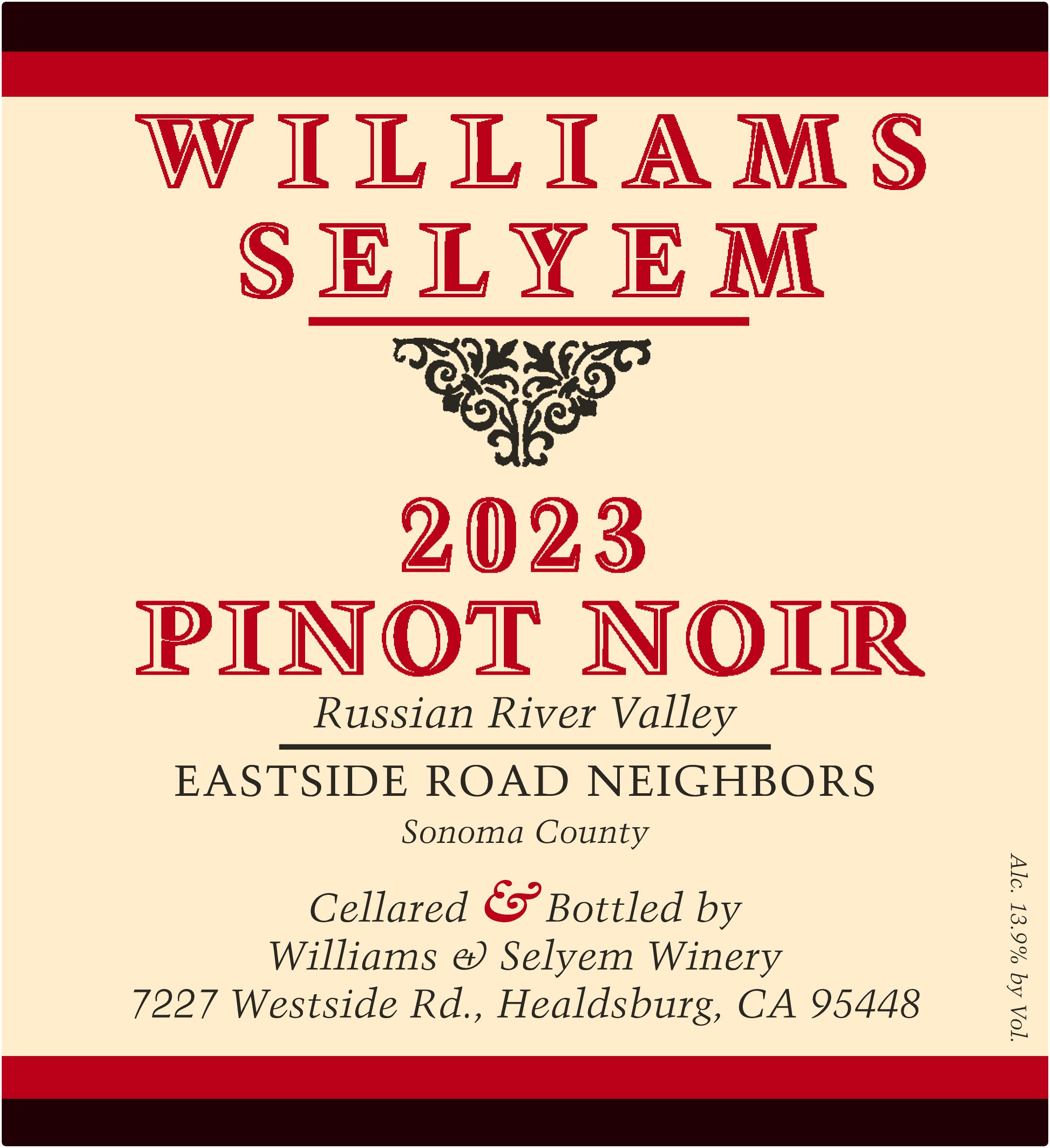 Pinot Noir Russian River Valley Eastside Road Neighbors